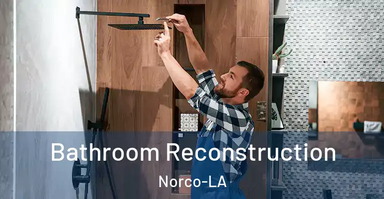 inner Bathroom imggen Bathroom Reconstruction Norco-LA