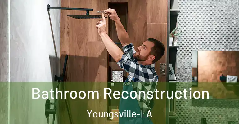 inner Bathroom imggen Bathroom Reconstruction Youngsville-LA