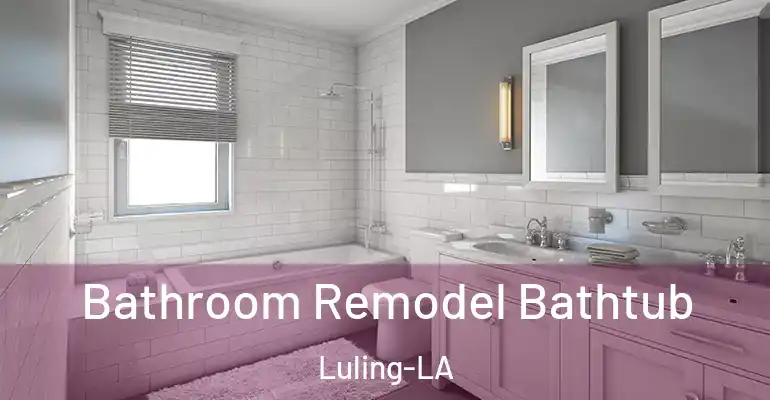 inner Bathroom imggen Bathroom Remodel Bathtub Luling-LA