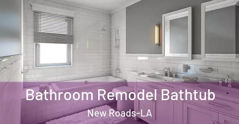 inner Bathroom imggen Bathroom Remodel Bathtub New Roads-LA
