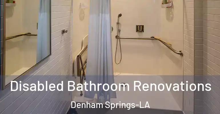inner Bathroom imggen Disabled Bathroom Renovations Denham Springs-LA