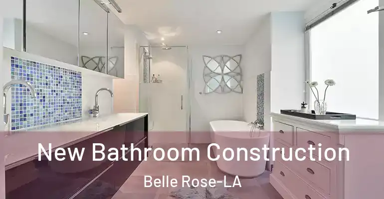 inner Bathroom imggen New Bathroom Construction Belle Rose-LA