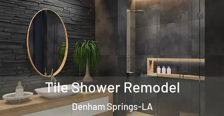 inner Bathroom imggen Tile Shower Remodel Denham Springs-LA
