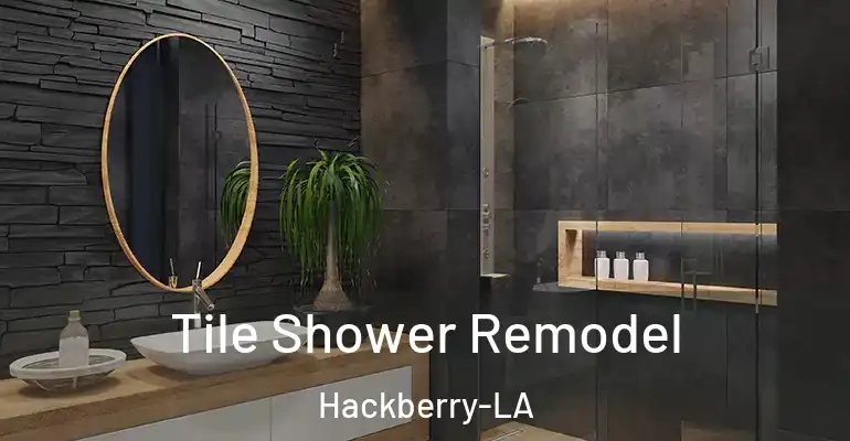 inner Bathroom imggen Tile Shower Remodel Hackberry-LA