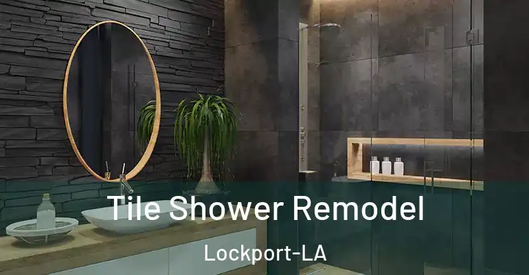 inner Bathroom imggen Tile Shower Remodel Lockport-LA