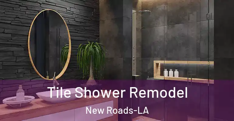 inner Bathroom imggen Tile Shower Remodel New Roads-LA
