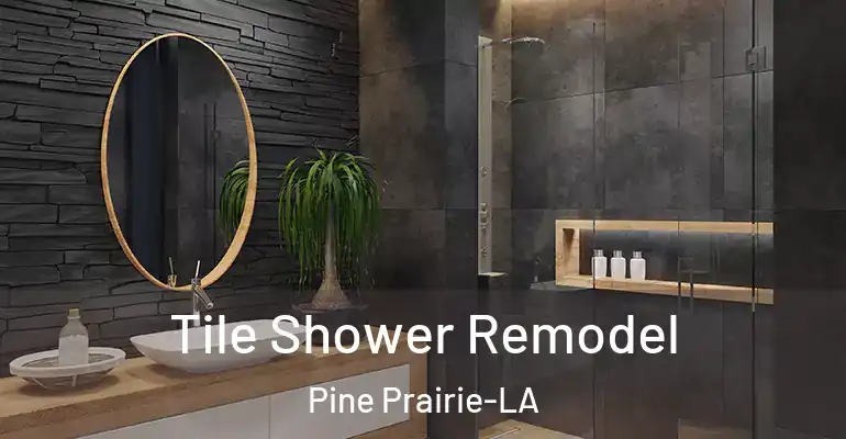 inner Bathroom imggen Tile Shower Remodel Pine Prairie-LA